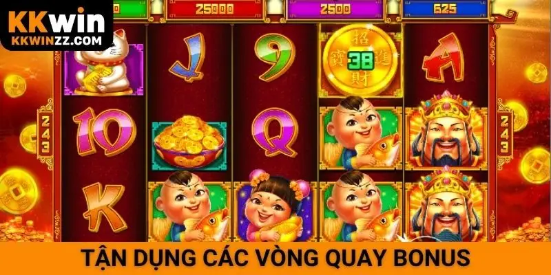 Tận dụng các vòng quay bonus